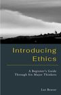 Lee Braver: Introducing Ethics, Buch