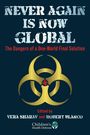 Vera Sharav: Never Again Is Now Global, Buch