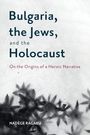 Nadège Ragaru: Bulgaria, the Jews, and the Holocaust, Buch