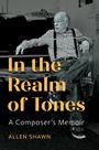 Allen Shawn: In the Realm of Tones, Buch