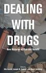 Titel: "Dealing With Drugs: New Histories of Risk and Benefit", bearbeitet von Nils Kessel, Joseph M. Gabriel, David Herzberg. Hintergrund zeigt diverse Medikamente.