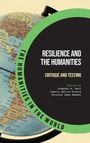 „RESILIENCE AND THE HUMANITIES: CRITIQUE AND TESTING“ steht in Weiß auf schwarzem Hintergrund mit halb verdecktem Globus.