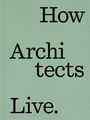 Text: "How Architects Live." in großer schwarzer Schrift auf hellgrünem Hintergrund.