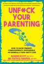 Bonnie Scott: Unfuck Your Parenting, Buch