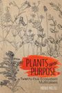 Monika Maeckle: Plants with Purpose, Buch
