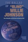 Shane Ford: The Ballad of Blind Willie Johnson, Buch