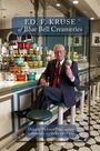 Dorothy McLeod Macinerney: Ed. F. Kruse of Blue Bell Creameries, Buch