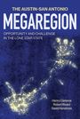 Henry Cisneros: The Austin-San Antonio Megaregion, Buch