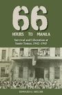 Edward G Miller: Sixty-Six Hours to Manila, Buch