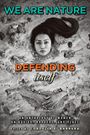 : We Are Nature Defending Itself, Buch