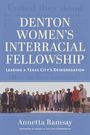 Annetta Ramsay: Denton Women's Interracial Fellowship, Buch