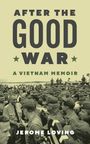 Jerome Loving: After the Good War, Buch