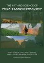 "The Art and Science of Private Land Stewardship." Verschiedene Landschaften, Feuerbekämpfung, Bewässerung, Naturansichten.