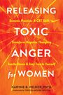 Karyne B Wilner: Releasing Toxic Anger for Women, Buch