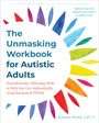 Jessica Penot: The Unmasking Workbook for Autistic Adults, Buch