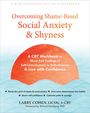 Larry Cohen: Overcoming Shame-Based Social Anxiety and Shyness, Buch