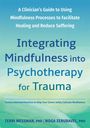 Terri Messman: Integrating Mindfulness Into Psychotherapy for Trauma, Buch