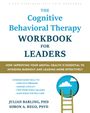 Julian Barling: The Cognitive Behavioral Therapy Workbook for Leaders, Buch