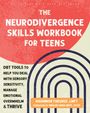 Rhiannon Theurer: The Neurodivergence Skills Workbook for Teens, Buch