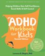 Lawrence E Shapiro: The ADHD Workbook for Kids, Buch