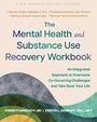 Kenneth Minkoff: The Mental Health and Substance Use Recovery Workbook, Buch