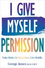 George James: I Give Myself Permission, Buch