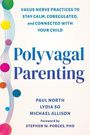 "Polyvagal Parenting" mit bunten Kreisen und gewellten Linien links. Autoren: Paul North, Lydia So, Michael Allison. Vorwort von Stephen W. Porges, PhD.