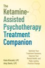 Kate Kincaid: The Ketamine-Assisted Psychotherapy Treatment Companion, Buch