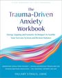 Hillary Straus: Trauma-Driven Anxiety Workbook, Buch