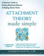 Elizabeth Gillette: Attachment Theory Made Simple, Buch