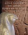 Aidan Dodson: The Libyan Pharaohs of Egypt, Buch