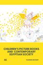 Yasmine Motawy: Children's Picture Books and Contemporary Egyptian Society, Buch