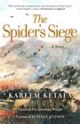 "The Spider's Siege: A Novel", translated by Jonathan Wright, Vorwort von Sinan Antoon. Aquarellartige Landschaft.