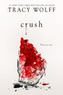 Tracy Wolff: Crush, Buch