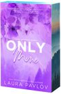 Laura Pavlov: Only Mine, Buch