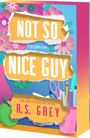 R S Grey: Not So Nice Guy, Buch