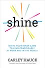 Carley Hauck: Shine, Buch