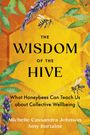 Michelle Cassandra Johnson: The Wisdom of the Hive, Buch