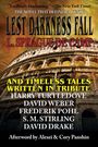 Texte:

"LEST DARKNESS FALL"

"L. SPRAGUE DE CAMP"

"AND TIMELESS TALES WRITTEN IN TRIBUTE"

"Harry Turtledove"

David Weber"

Das Bild zeigt das Kolosseum vor einem dramatischen Himmel.