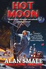 „HOT MOON“, „Alan Smale“, „APOLLO RISING: BOOK ONE“. Ein Astronaut mit einer Waffe auf der Mondoberfläche.