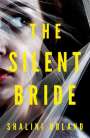 Shalini Boland: The Silent Bride, Buch