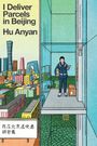 Hu Anyan: I Deliver Parcels in Beijing, Buch
