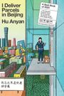 „I Deliver Parcels in Beijing“ von Hu Anyan; „A Best Book of 2025“. Illustration eines Boten im Hochhaus.