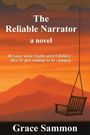 "The Reliable Narrator, a novel. Because some truths aren't hidden – they're just waiting to be claimed. Grace Sammon."  
Gemälde mit Schaukel vor Sonnenuntergang.