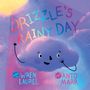 Wren Laurel: Drizzle's Rainy Day, Buch