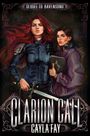 Cayla Fay: Clarion Call, Buch