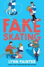 Lynn Painter: Fake Skating, Buch