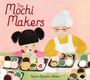 Sharon Fujimoto-Johnson: The Mochi Makers, Buch
