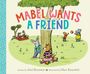 Ariel Bernstein: Mabel Wants a Friend, Buch