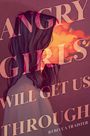 Rebecca Traister: Angry Girls Will Get Us Through, Buch